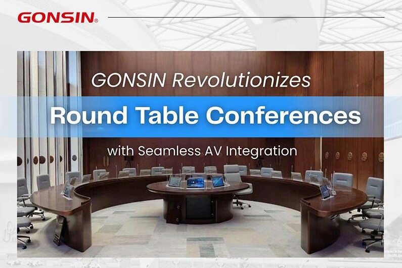 GONSIN تُحدث ثورة في مؤتمر المائدة المستديرة من خلال التكامل السمعي البصري السلس