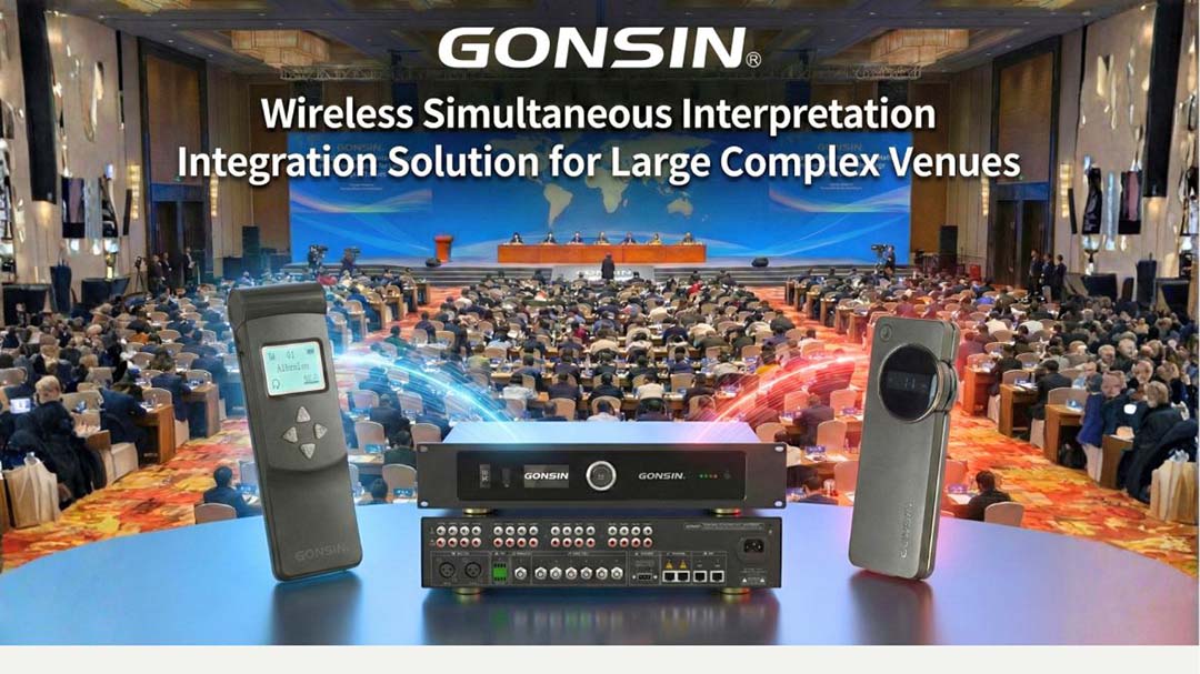 02-GONSIN_Wireless_Simultaneous_Interpretation_Integration_Solutio.jpg